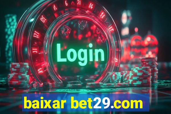 baixar bet29.com